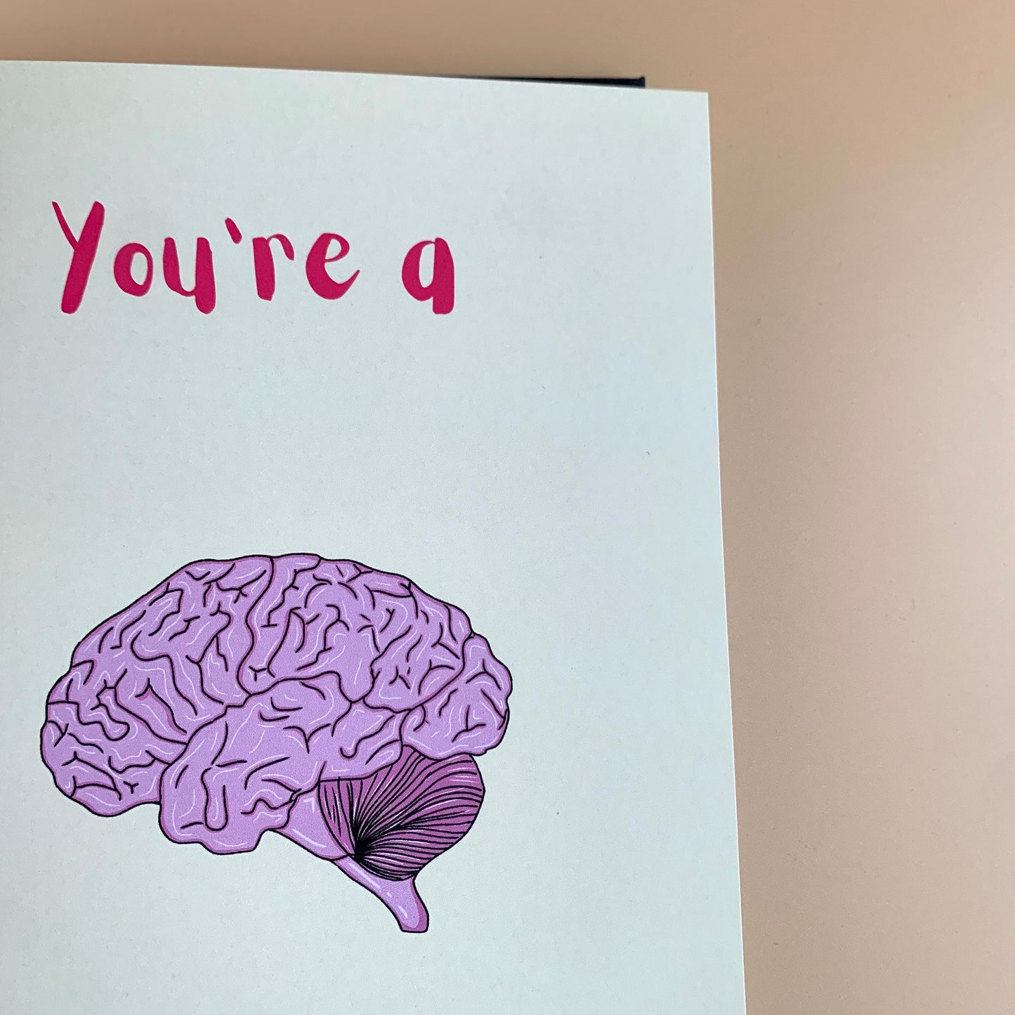 You're a brain-iac brain illustration anatomical biology science graduation congratulations card